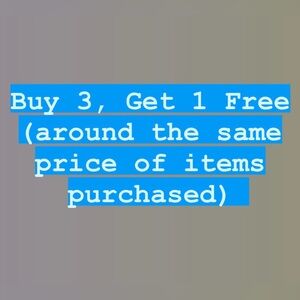 BUY 3 GET 1 FREE ALL ITEMS
